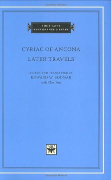 portada Cyriac of Ancona: Later Travels (The i Tatti Renaissance Library) (in English)