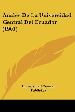 portada Anales de la Universidad Central del Ecuador (1901) (in Spanish)