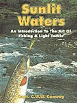portada Sunlit Waters: An Introduction to the art of Fishing and Light Tackle (en Inglés)