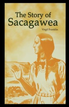portada The Story of Sacagawea (in English)