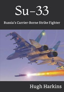portada Su-33: Russia's Carrier-Borne Strike Fighter (en Inglés)