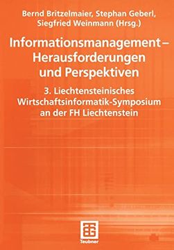 portada Informationsmanagement ― Herausforderungen und Perspektiven: 3. Liechtensteinisches Wirtschaftsinformatik-Symposium an der fh Liechtenstein (en Alemán)