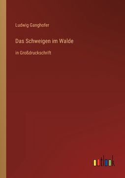 portada Das Schweigen im Walde: in Großdruckschrift (in German)