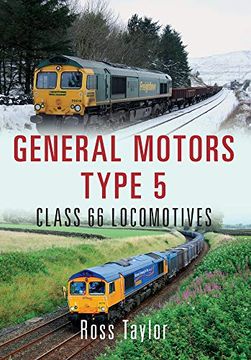 portada General Motors Type 5: Class 66 Locomotives