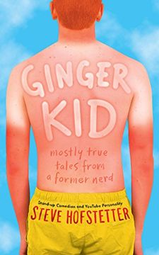 portada Ginger Kid: Mostly True Tales from a Former Nerd