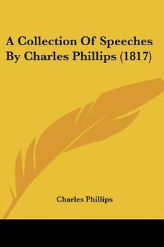 portada a collection of speeches by charles phillips (1817) (en Inglés)