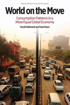 portada World on the Move - Consumption Patterns in a More Equal Global Economy (Policy Analyses in International Economics)