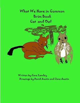 portada Cat and Owl: What We Have in Common Brim Book (en Inglés)