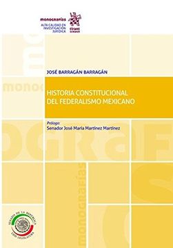 portada Historia Constitucional del Federalismo Mexicano (Monografías -México-)