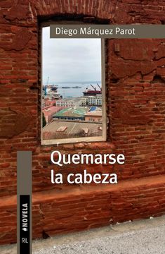 portada Quemarse la cabeza (in Spanish)