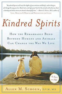 portada Kindred Spirits: How the Remarkable Bond Between Humans and Animals can Change the way we Live (in English)