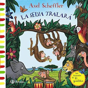 portada La Selva Tralará (Castellano - a Partir de 0 Años - Manipulativos (Libros Para Tocar y Jugar), Pop-Ups - Otros Libros) (in Spanish)