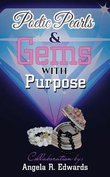 portada Poetic Pearls & Gems with Purpose (en Inglés)