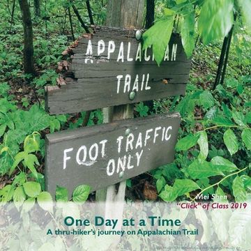 portada One Day At A Time: A thru-hiker's journey on Appalachian Trail (en Inglés)
