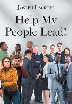 portada Help My People Lead! (en Inglés)
