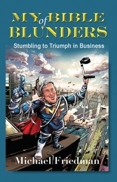 portada My Bible of Blunders: Stumbling to Triumph in Business (in English)