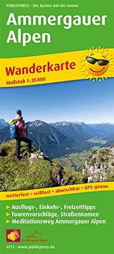 portada Ammergauer Alpen: Wanderkarte mit Ausflugszielen, Einkehr- & Freizeittipps Sowie Mediationsweg Ammergauer Alpen, Wetterfest, Reißfest, Abwischbar, Gps-Genau. 1: 35000 (Wanderkarte / wk) (en Alemán)