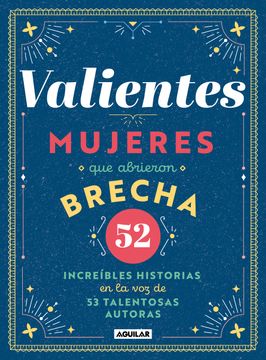 portada Valientes Mujeres que Abrieron Brecha (in Spanish)