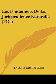 portada les fondemens de la jurisprudence naturelle (1774) (en Inglés)