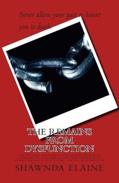 portada The Remains from Dysfunction: I can tell it better than anyone. Stories about my life and the mess of it.