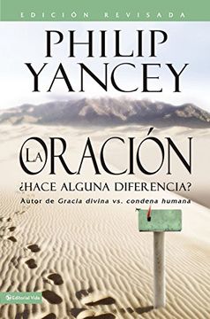 portada La Oración - Edición Revisada: Hace Alguna Diferencia? (in Spanish)
