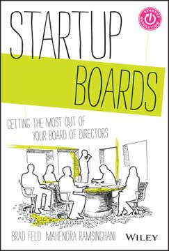 portada startup boards: recreating the board of directors to be relevant to entrepreneurial companies