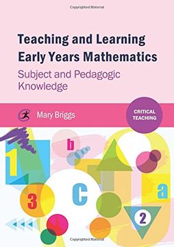 portada Teaching and Learning Early Years Mathematics: Subject and Pedagogic Knowledge (Critical Teaching)
