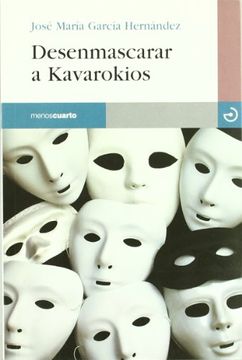 portada Desenmascarar a Kavarokios: novela en trece flashes (in Spanish)