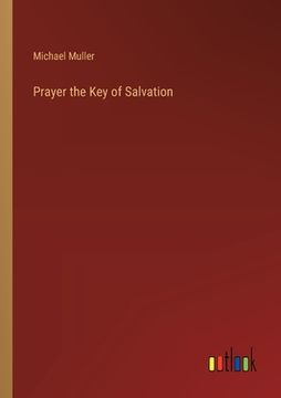 portada Prayer the Key of Salvation (en Inglés)