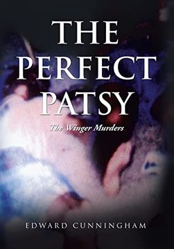 portada The Perfect Patsy: The Winger Murders (en Inglés)