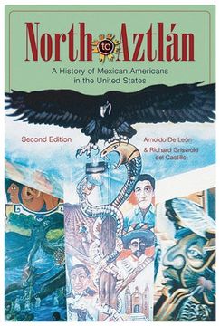 portada North to Aztlan: A History of Mexican Americans in the United States (Paperback) (en Inglés)