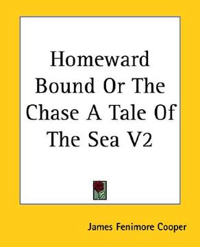 portada homeward bound or the chase a tale of the sea v2 (en Inglés)