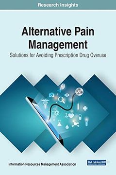portada Alternative Pain Management: Solutions for Avoiding Prescription Drug Overuse (Trending Topics Book) (en Inglés)