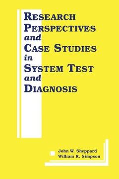 portada Research Perspectives and Case Studies in System Test and Diagnosis (en Inglés)