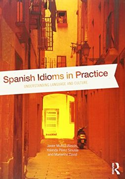 portada Spanish Idioms in Practice: Understanding Language and Culture