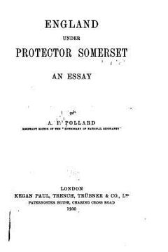 portada England Under Protector Somerset, An Essay (en Inglés)