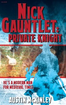 portada Nick Gauntlet: Private Knight (en Inglés)