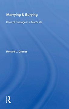portada Marrying & Burying: Rites of Passage in a Man's Life (en Inglés)