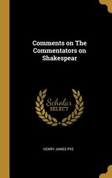 portada Comments on The Commentators on Shakespear (in English)