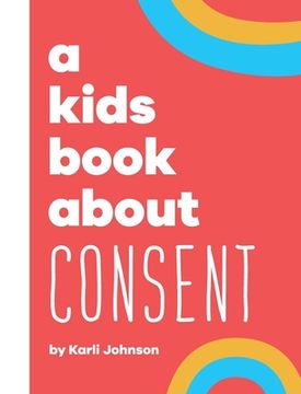 portada A Kids Book About Consent (en Inglés)
