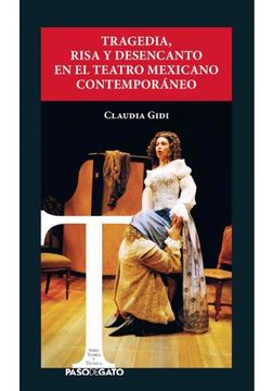 portada Tragedia, Risa Y Desencanto En El Teatro Mexicano Contemporaneo