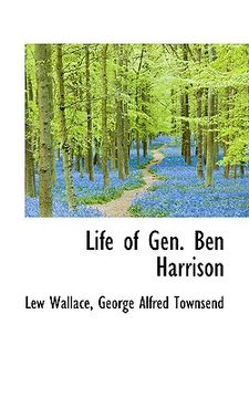 portada life of gen. ben harrison (in English)