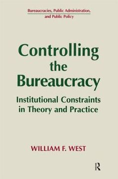 portada controlling the bureaucracy: institutional constraints in theory and practice