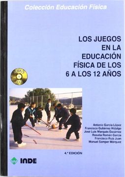 portada Los Juegos en la Educación Física de los 6 a los 12 Años (Libro + cd)