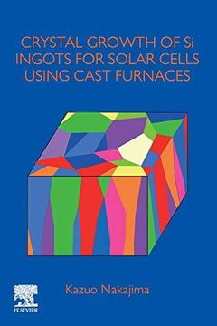 portada Crystal Growth of si Ingots for Solar Cells Using Cast Furnaces (in English)