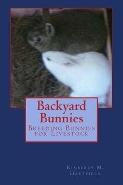 portada Backyard Bunnies: Breeding Bunnies for Livestock