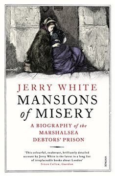 portada Mansions of Misery: A Biography of the Marshalsea Debtors' Prison (in English)