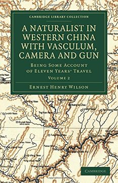 portada A Naturalist in Western China With Vasculum, Camera and gun 2 Volume Set: A Naturalist in Western China With Vasculum, Camera and Gun: Volume 2. Library Collection - Botany and Horticulture) (en Inglés)