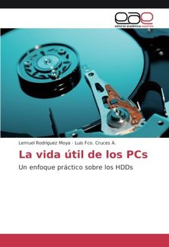 portada La vida útil de los PCs: Un enfoque práctico sobre los HDDs (Spanish Edition)