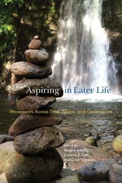 portada Aspiring in Later Life: Movements Across Time, Space, and Generations (en Inglés)